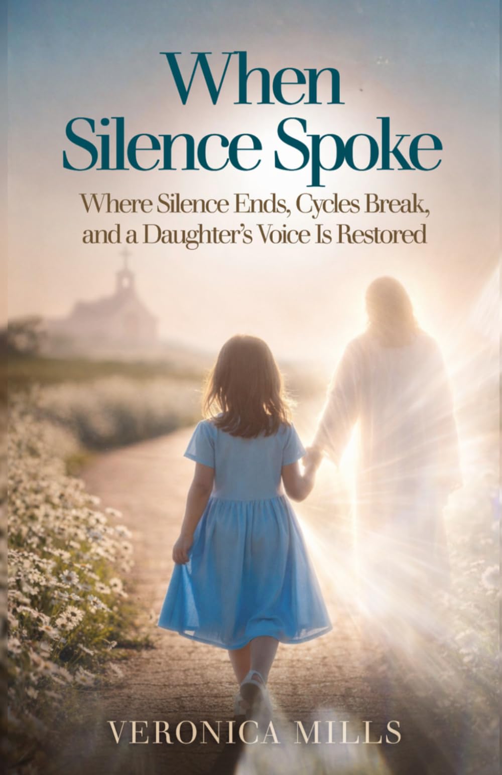 When Silence Spoke: Where Silence Ends, Cycles Break, and a Daughter's Voice Is Restored