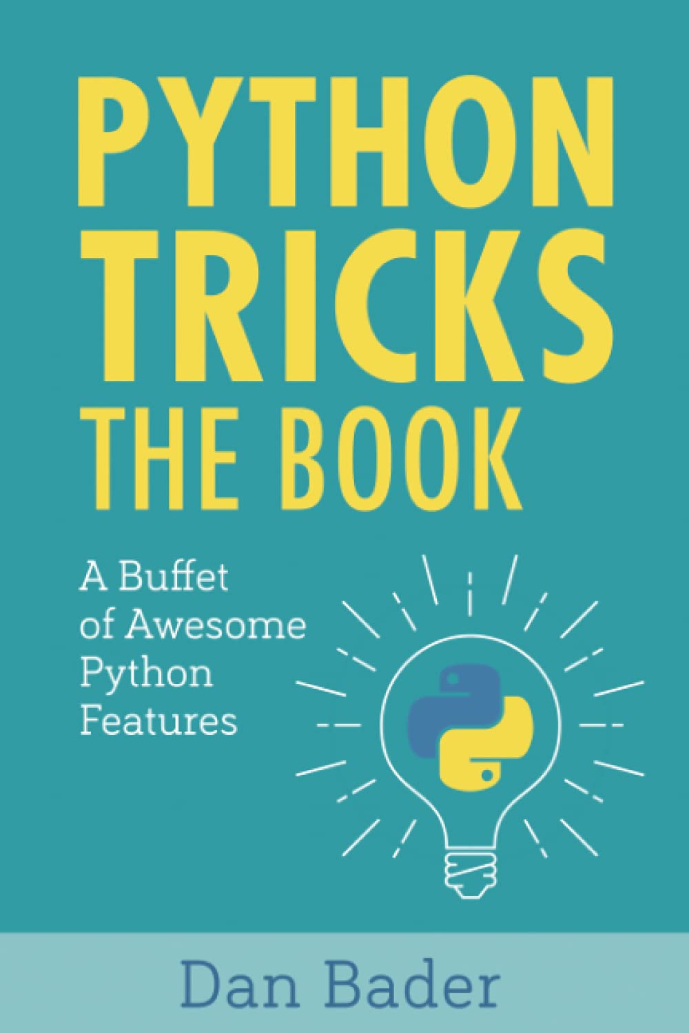 Python Tricks: A Buffet of Awesome Python Features: Amazon.co.uk: Bader ...
