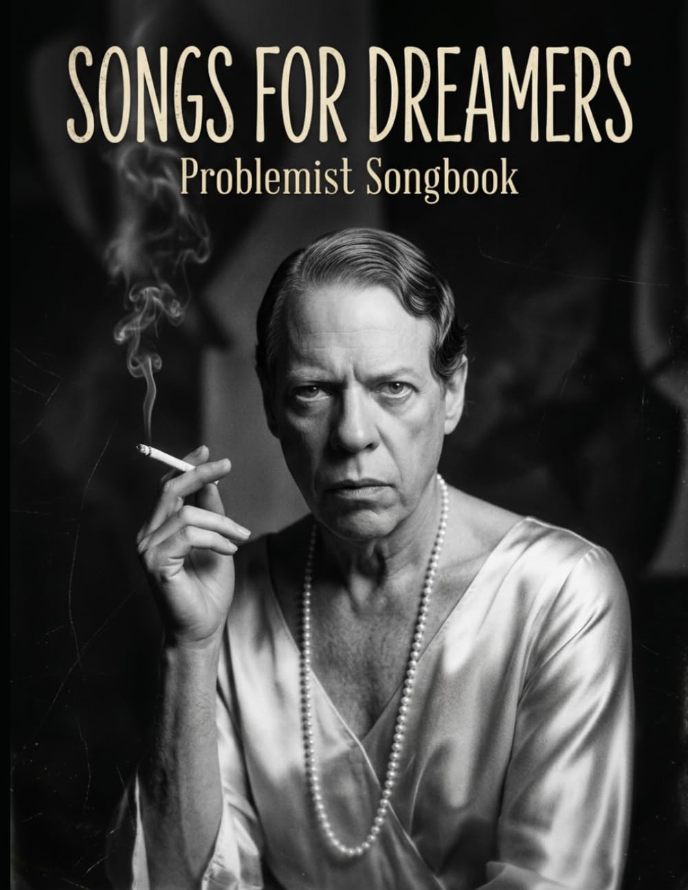 Songs for Dreamers: The Problemist Songbook