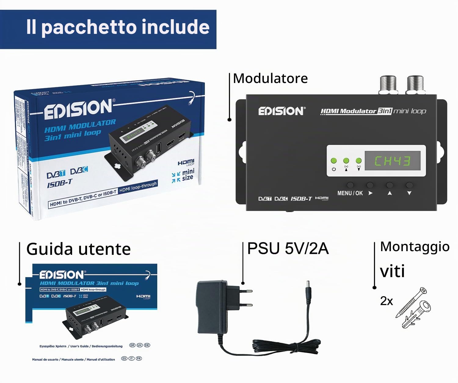 EDISION HDMI Modulator 3in1 mini loop, Modulatore HDMI a Terrestre DVB-T, ISDB-T o Cavo DVB-C, Distribuzione Full HD su Cavo Coassiale, H D M I -OUT, RF-in, Mini formato, Display LED, Plug & Play