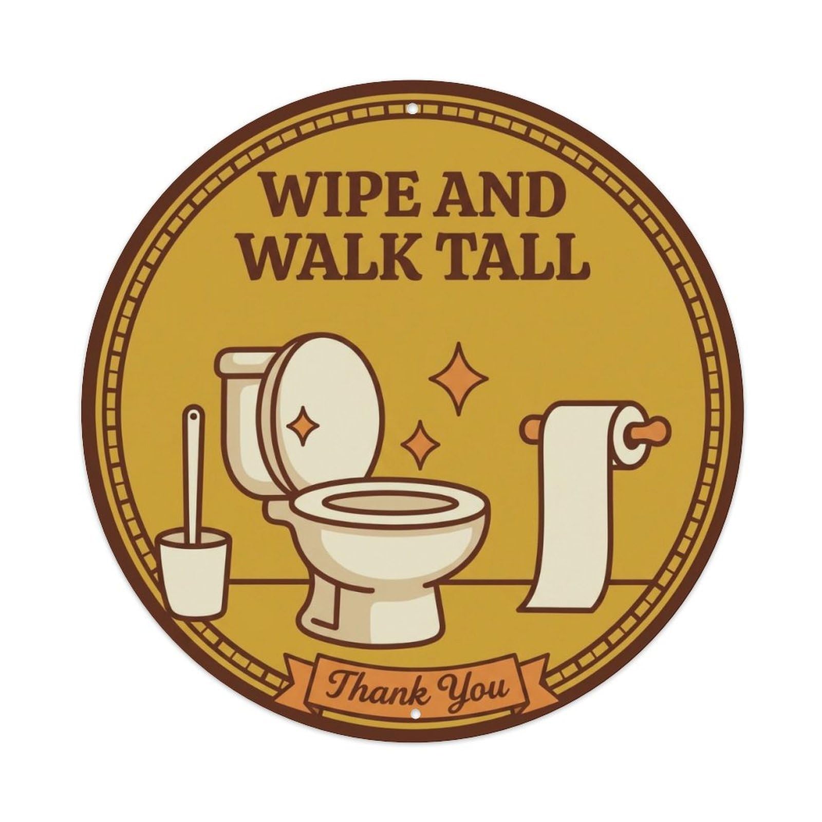 Toilet Clean Bathroom Reminder Wipe And Walk Tall Metal Tin Sign