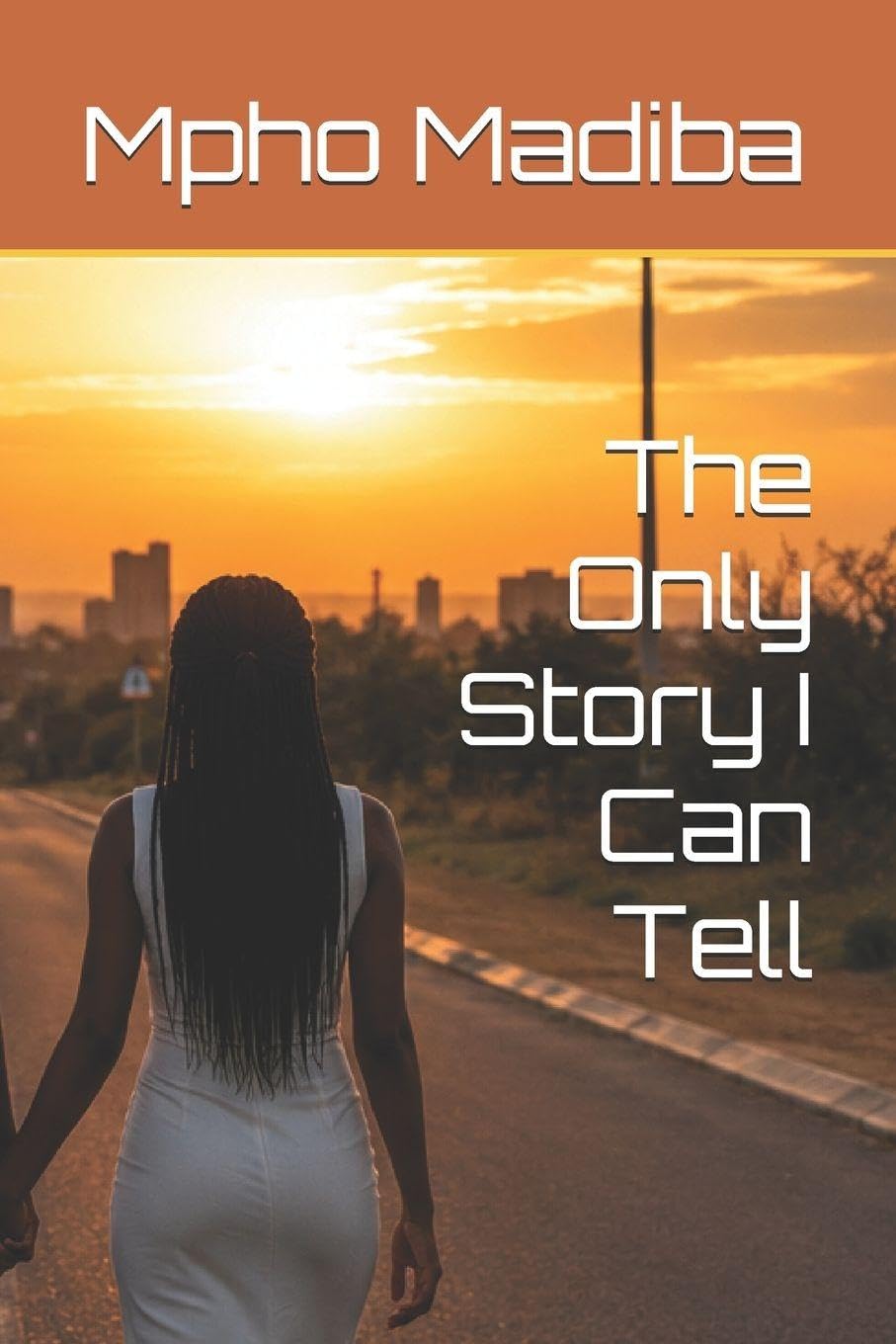 The Only Story I Can Tell