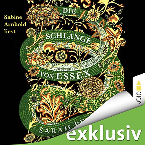 Die Schlange von Essex Hörbuch von Sarah Perry