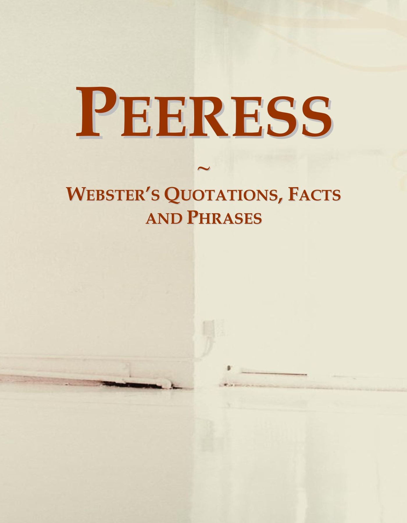 Peeress: Webster's Quotations, Facts and Phrases