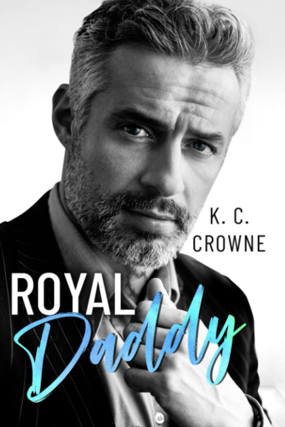Royal Daddy: An Age Gap, Surprise Pregnancy Romance (Silver Fox Daddies)