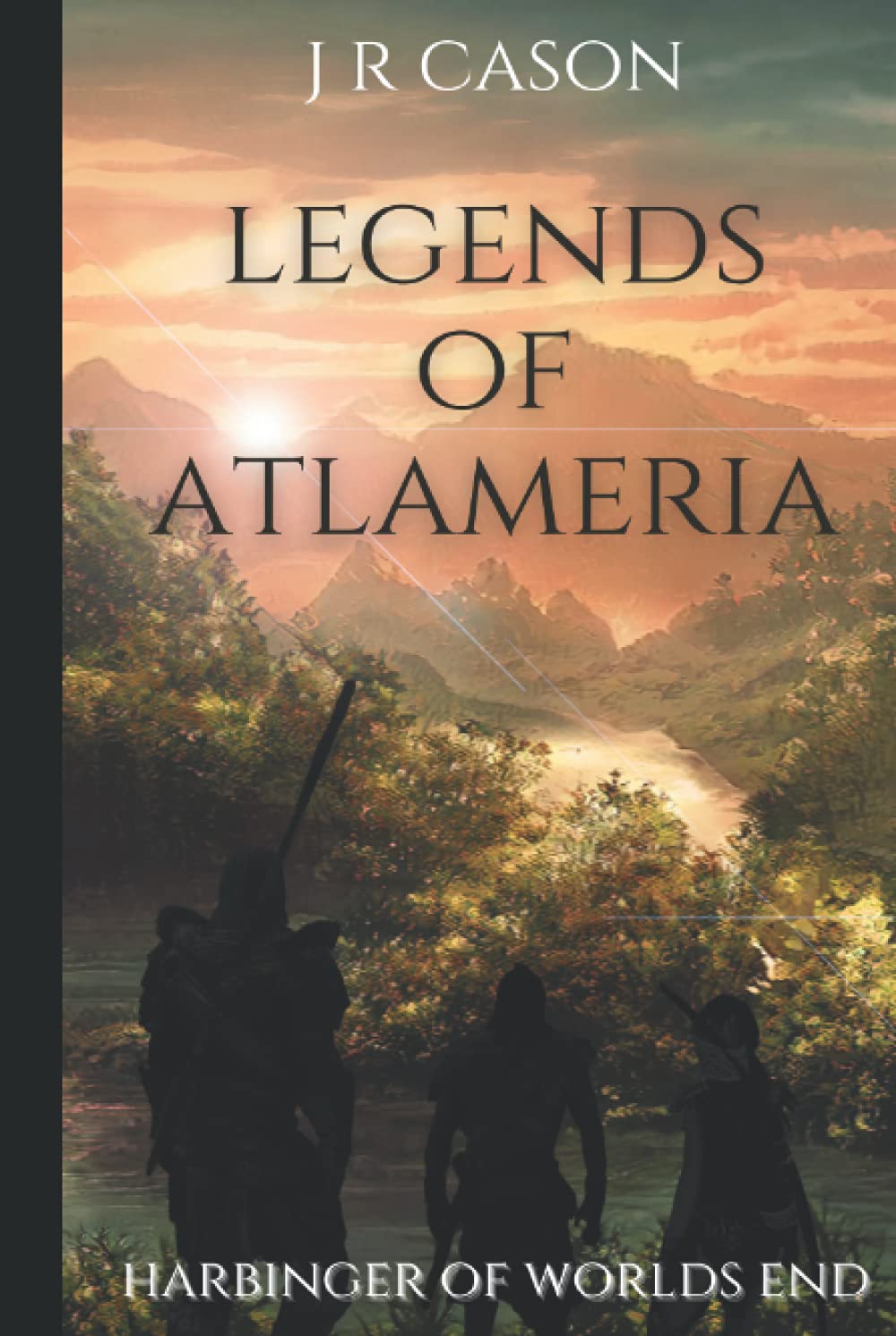 Legends of Atlameria: Harbinger of Worlds End