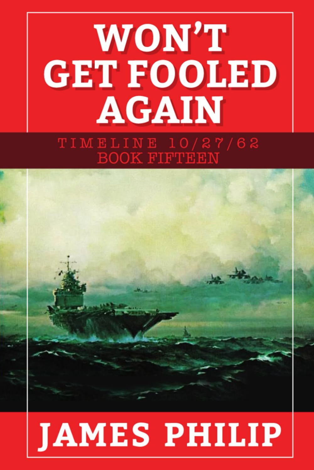 Won't Get Fooled Again (Timeline 10/27/62)