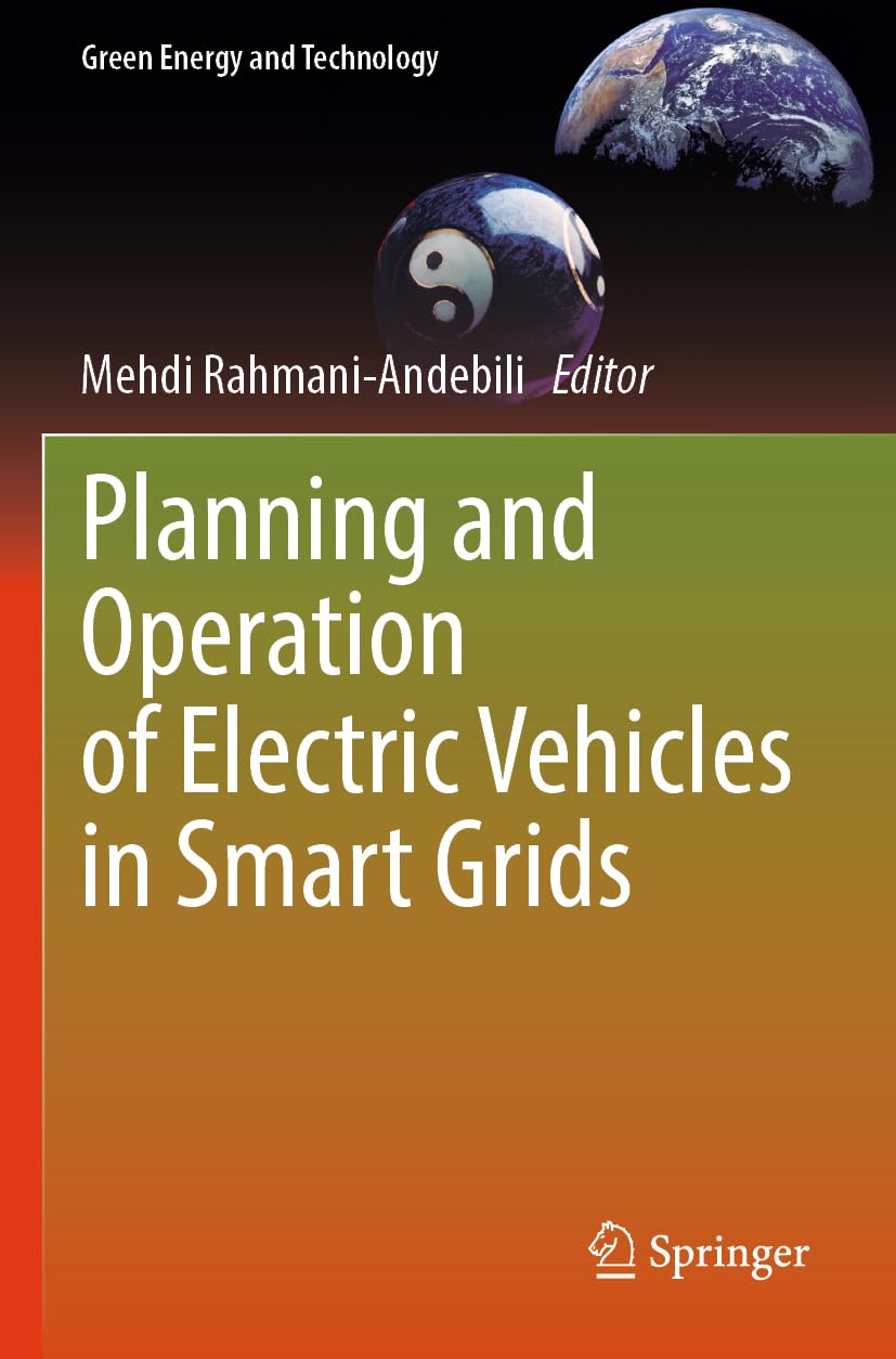 Planning and Operation of Electric Vehicles in Smart Grids (Green Energy and Technology)