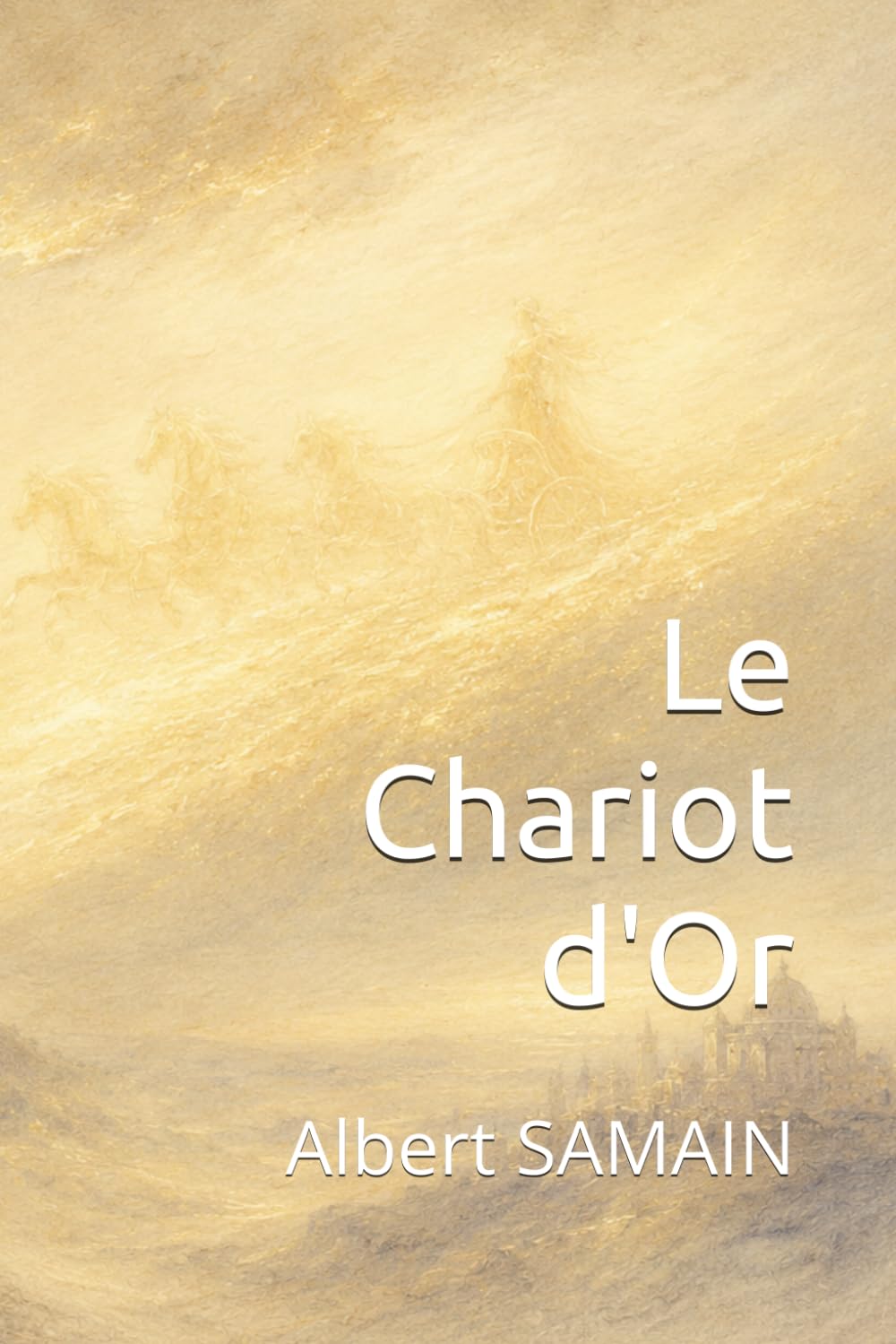 Le Chariot d'Or (Paysages intérieurs)