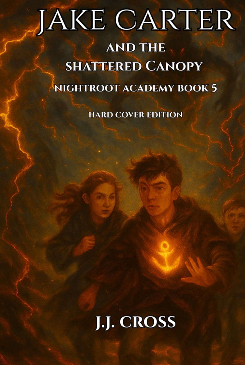 Jake Carter and the Shattered Canopy (Nightroot Academy)
