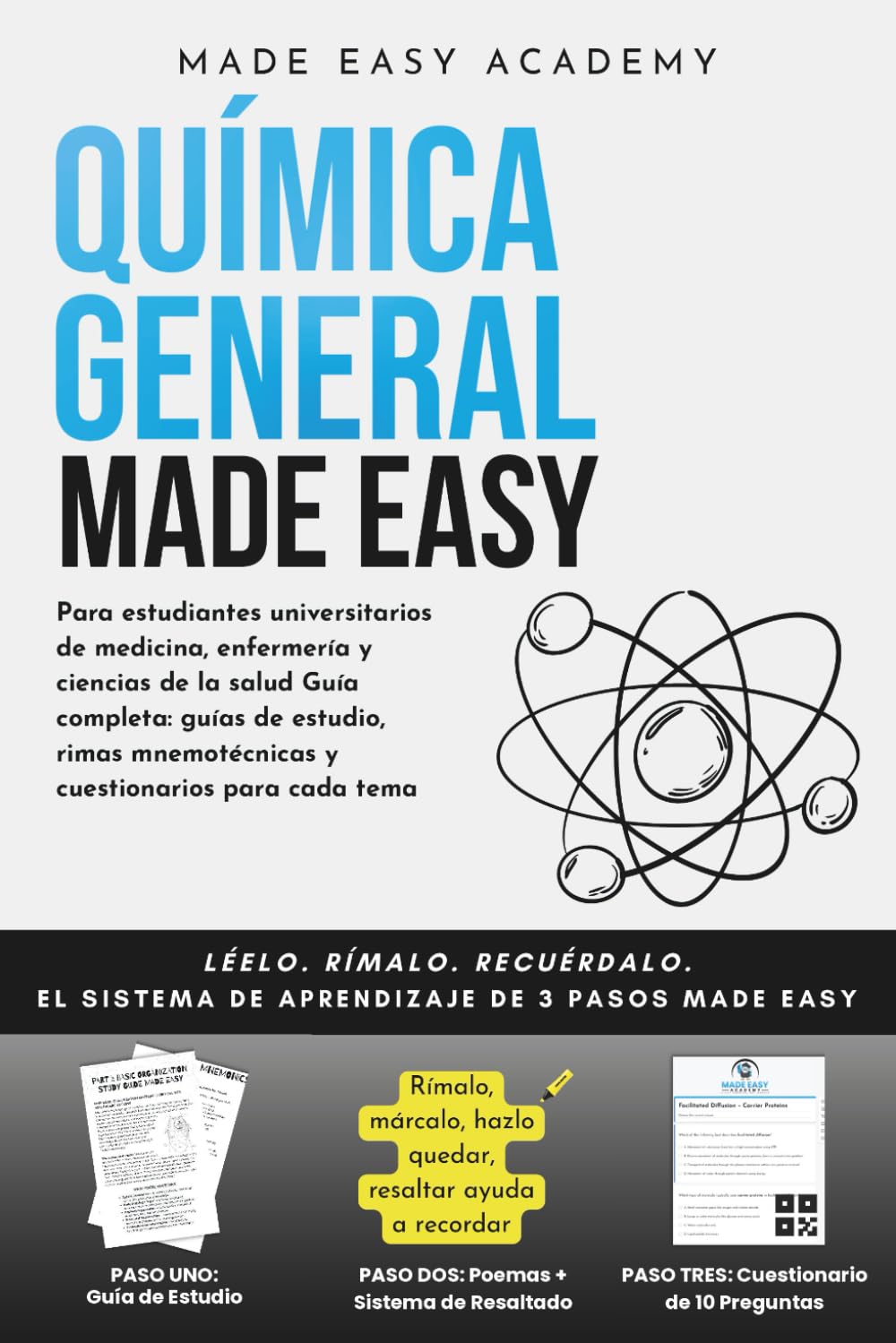 Química general Made Easy: Guía de química orgánica para estudiantes universitarios: Sistema de aprendizaje en tres partes con guías de estudio, aprendizaje codificado por colores y preguntas práctica