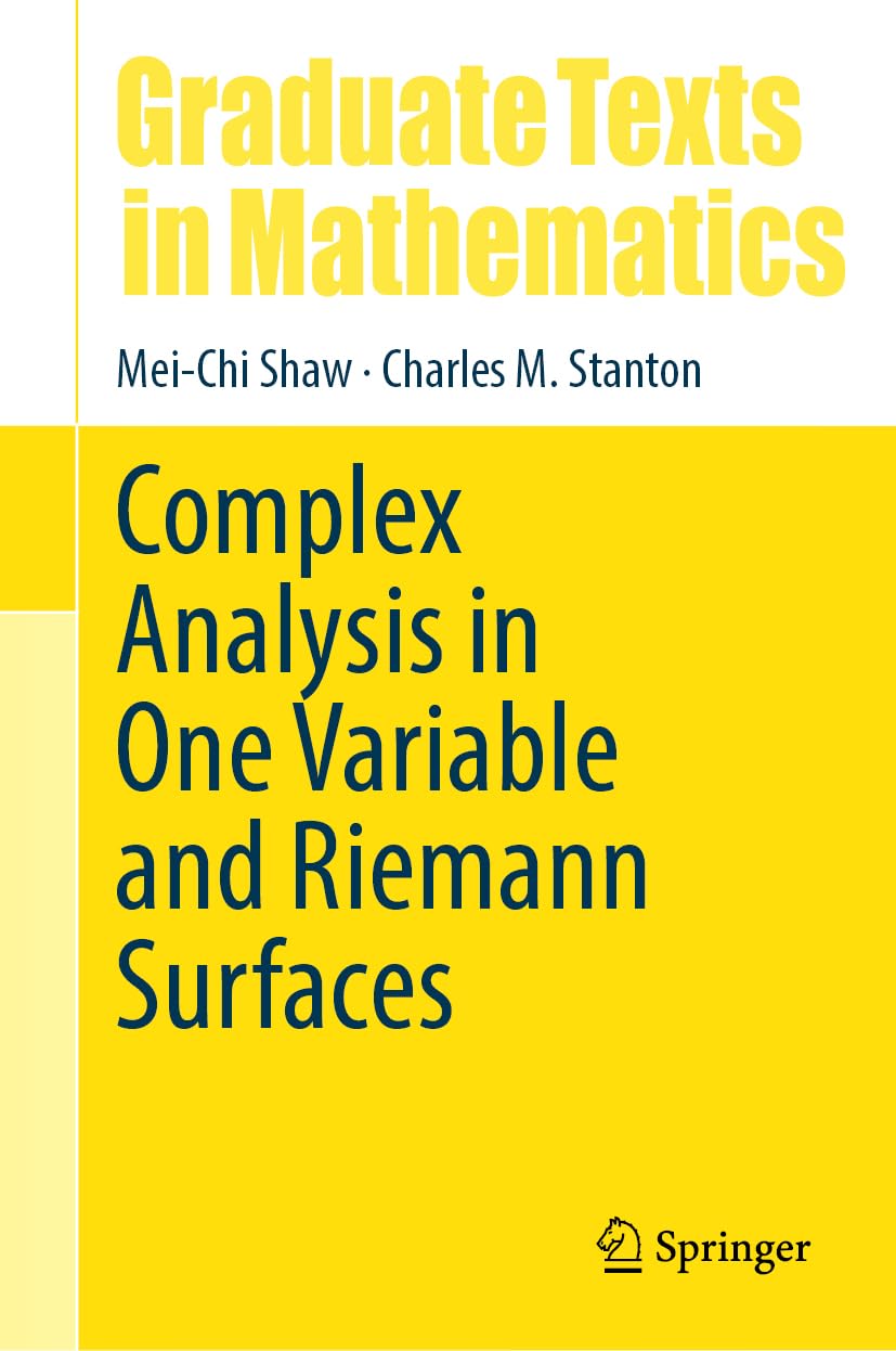 Complex Analysis in One Variable and Riemann Surfaces: 305 (Graduate Texts in Mathematics, 305)