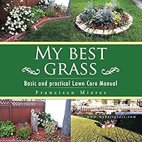 My Best Grass: Basic and Practical Lawn Care Manual 1506502423 Book Cover