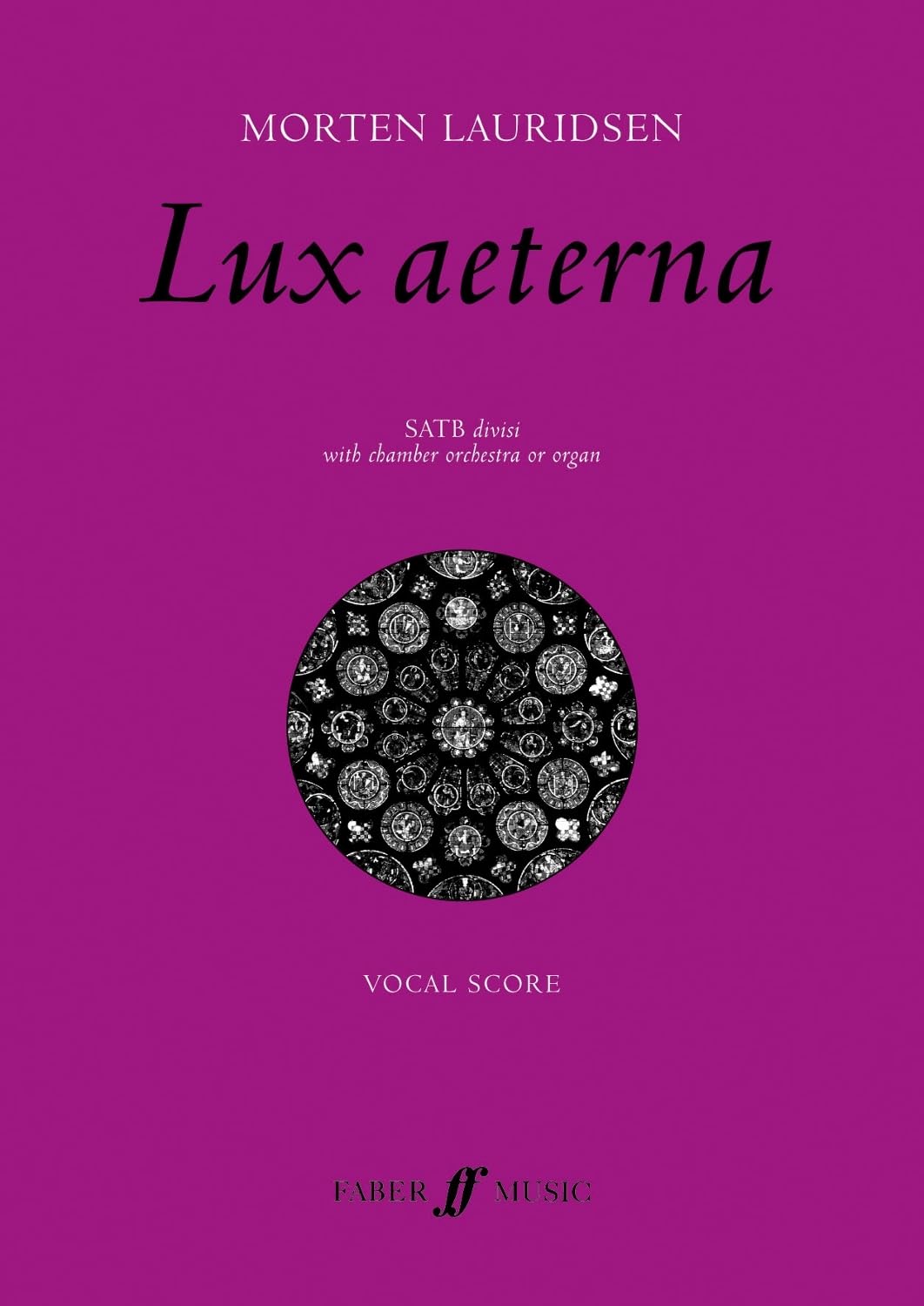 Lux Aeterna (Mixed Voice Choir with Chamber Orchestra or Organ)