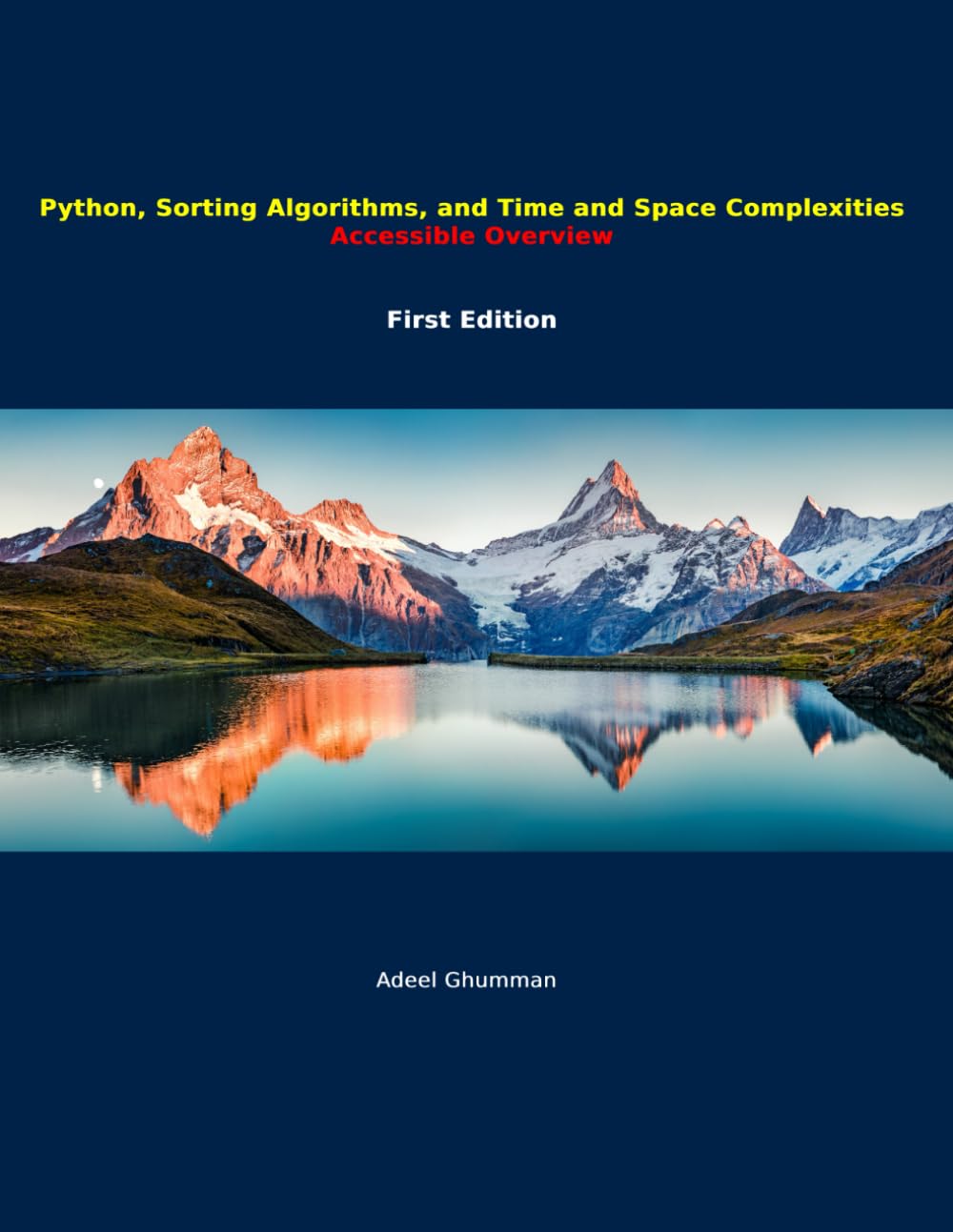 Python, Sorting Algorithms, and Time and Space Complexities: Accessible Overview