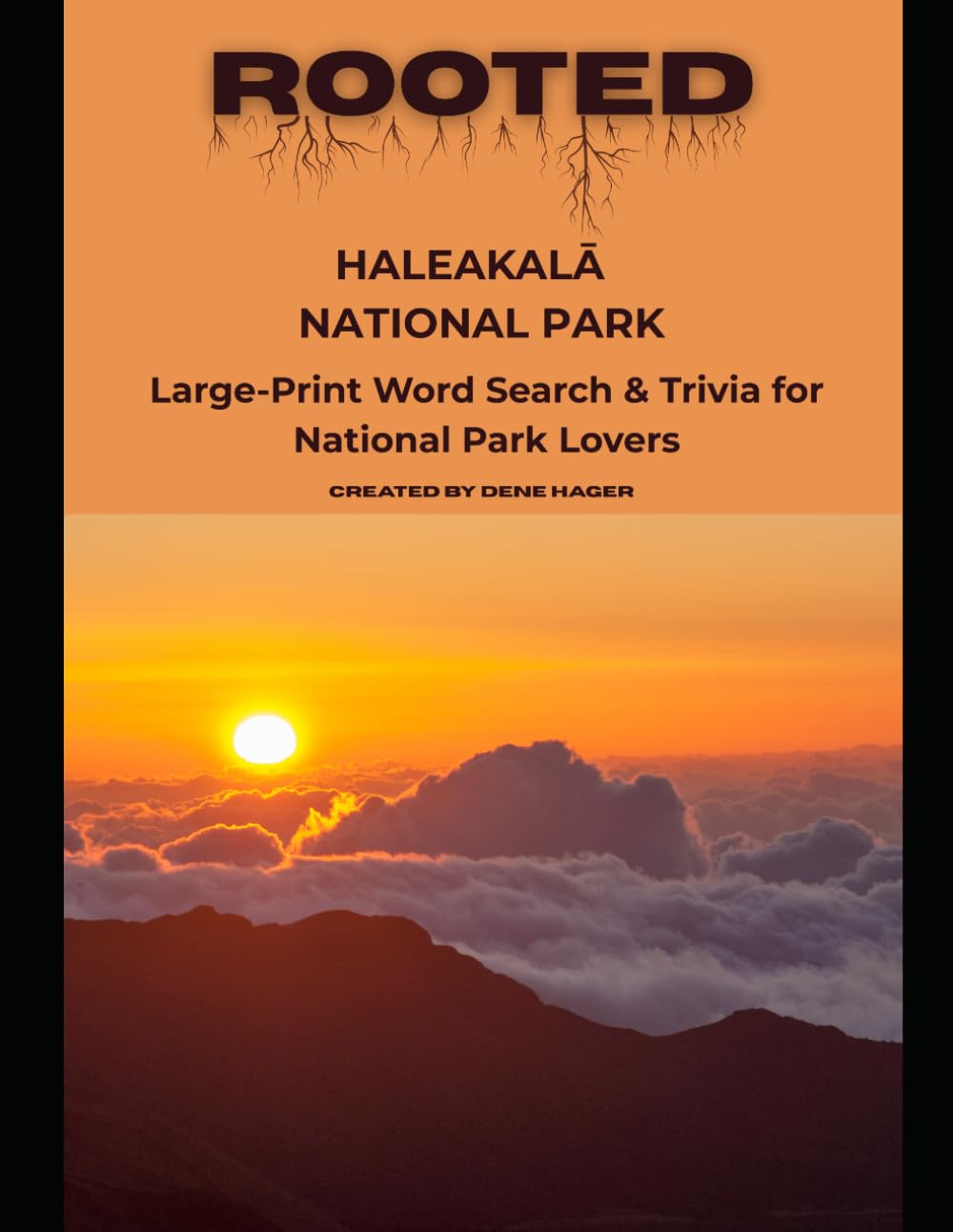 Rooted: Haleakalā National Park: Large‑Print Word Search & Trivia for National Park Lovers (National Parks Trivia & Word Search)