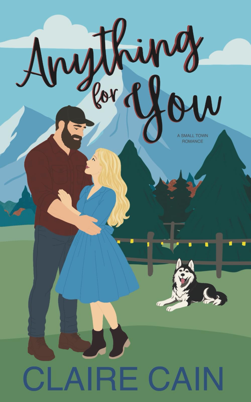 Anything For You: A Small Town Romance (Veterans of Silver Ridge)