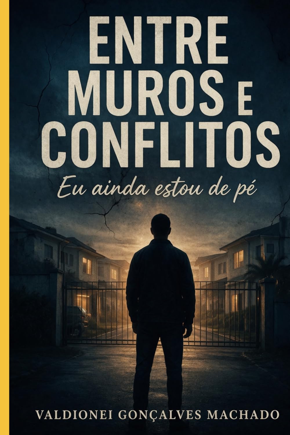 Entre Muros & Conflitos: Eu ainda estou de pé