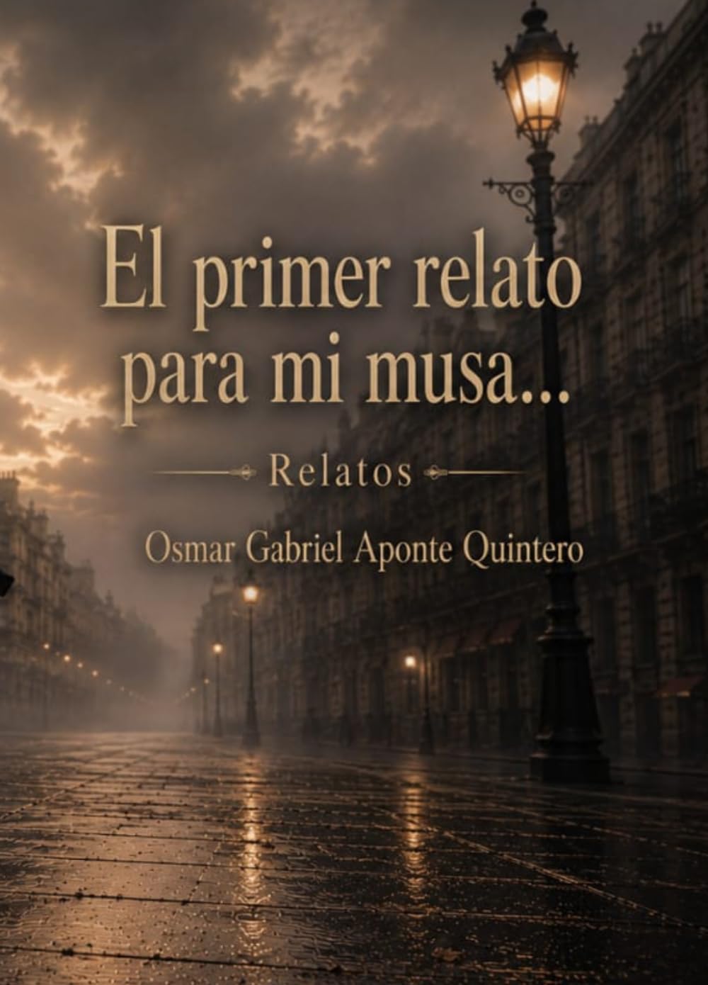 El primer relato para mi musa…: Relatos
