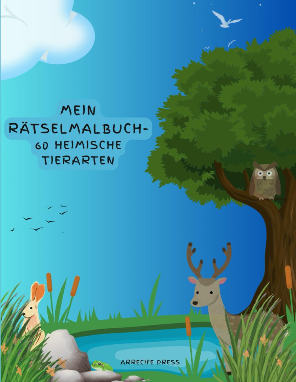 Mein Rätselmalbuch - 60 heimische Tierarten: Rätseln, Malen und gemeinsames Entdecken für Kinder ab 6 Jahren