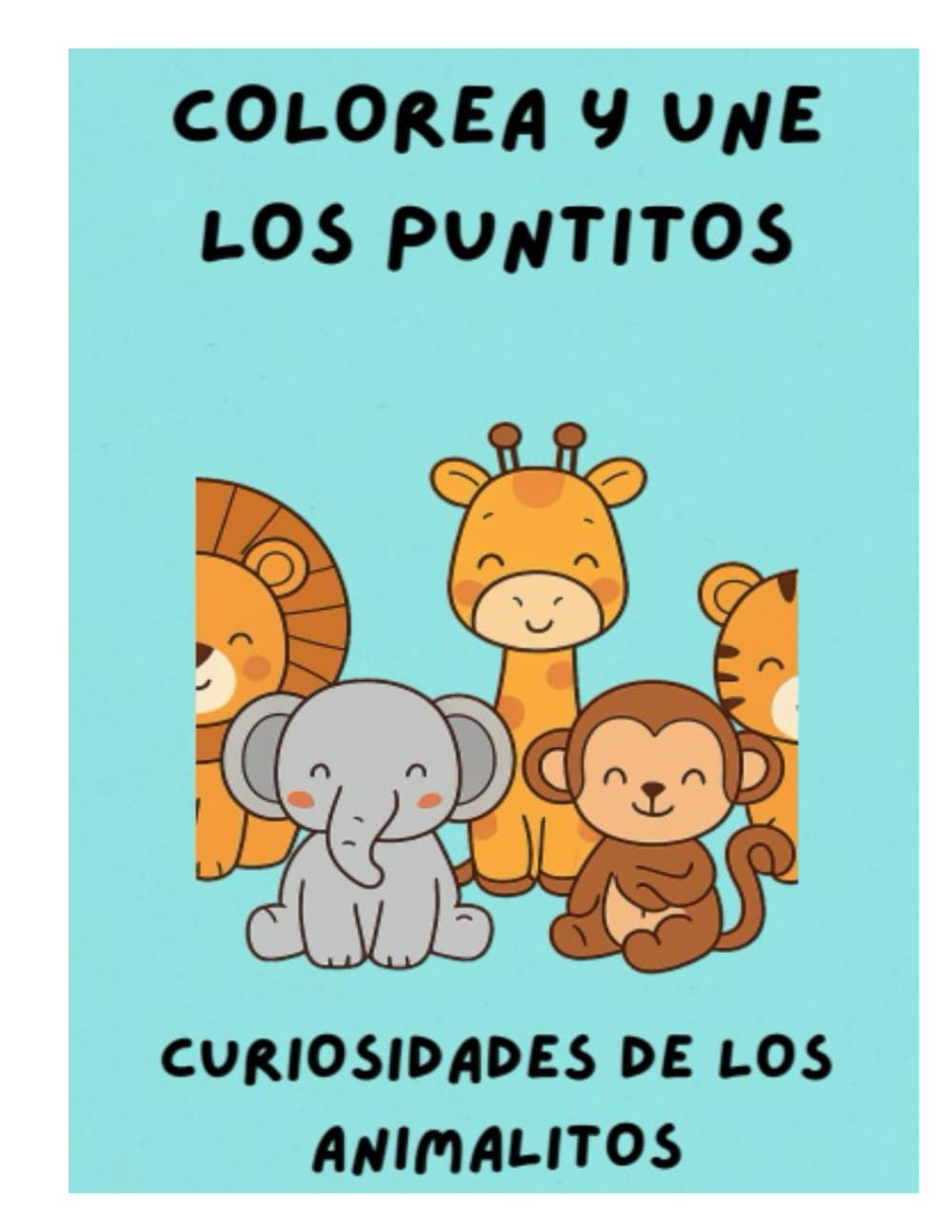 Animales Salvajes: Unir, Pintar y Descubrir: Libro infantil con conecta los puntos, ilustraciones en blanco y negro y curiosidades para aprender jugando