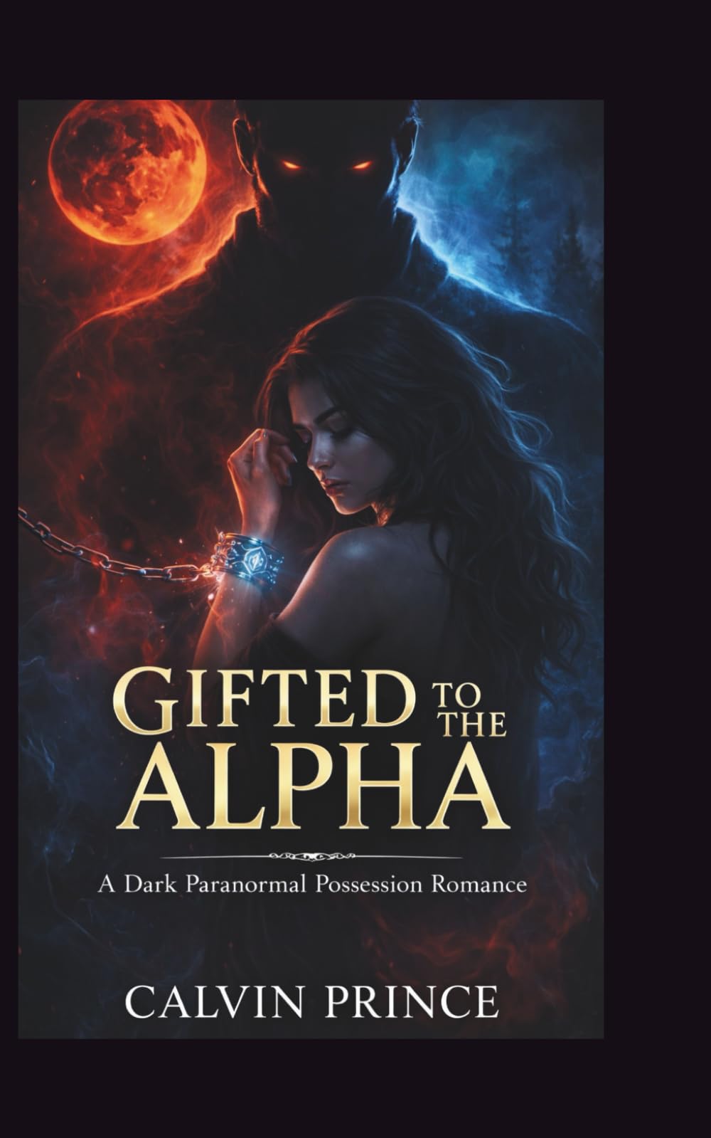 Gifted to the Alpha: A Dark Paranormal Possession Romance (Alpha Series)