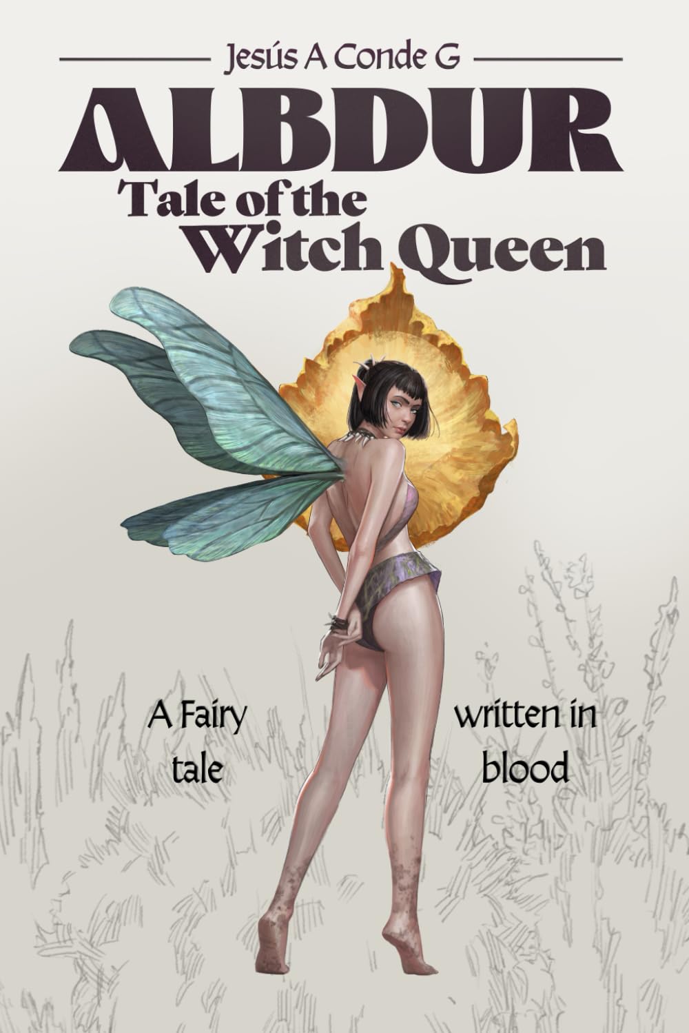 Albdur - Tale of the Witch Queen (English): A Fairy Tale Written in Blood
