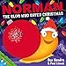 Norman the Slug Who Saved Christmas