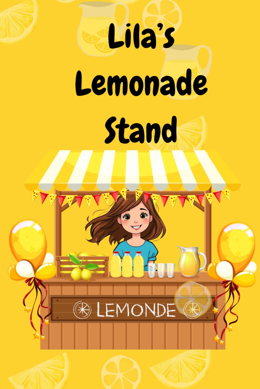 LILA'S LEMONADE STAND (LILA'S ADVENTURE)