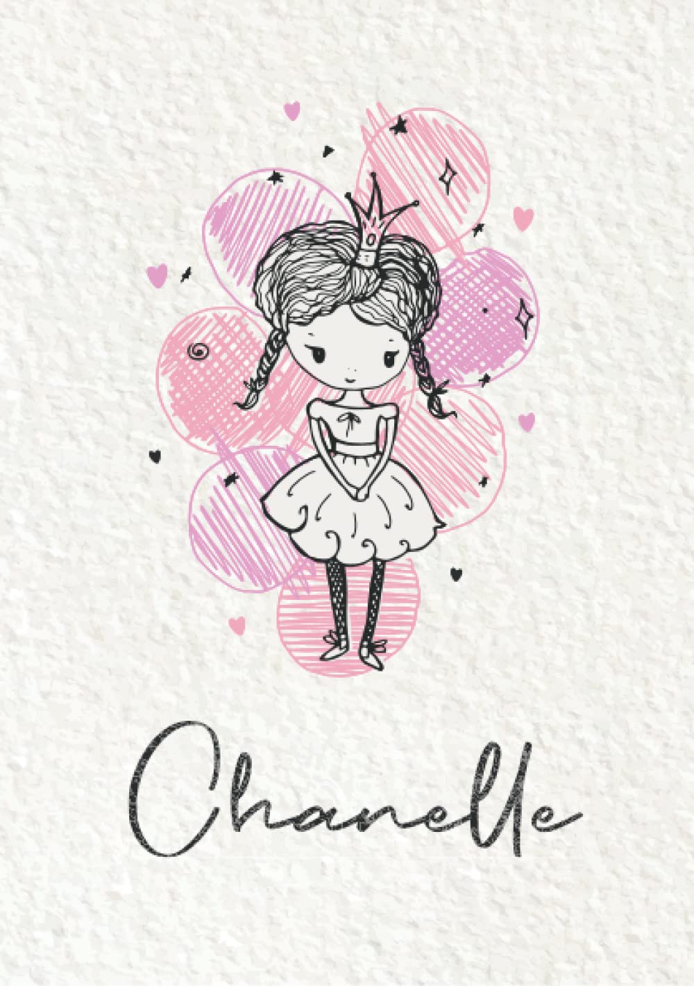 Chanelle: Carnet de notes A5 | Prénom personnalisé Chanelle | Cadeau d'anniversaire pour fille, femme, maman, copine, sœur ... | Petite princesse | 120 pages lignée, Petit Format A5 (14.8 x 21 cm)