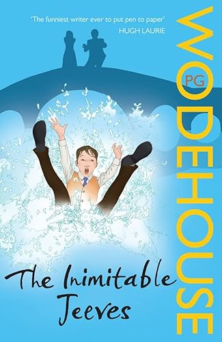 Inimitable Jeeves, The: (Jeeves &amp; Wooster)