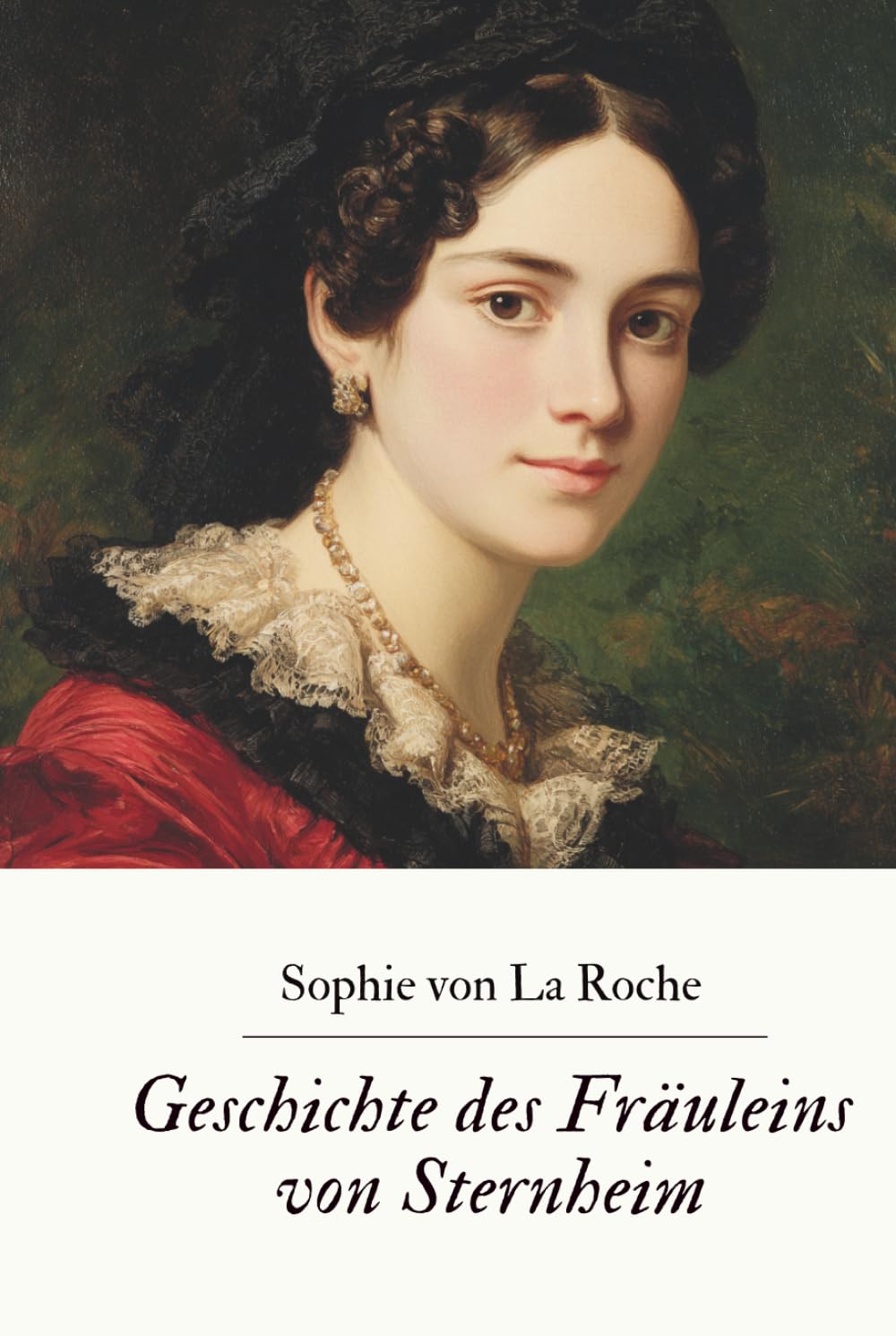 Geschichte des Fräuleins von Sternheim: Originalausgabe