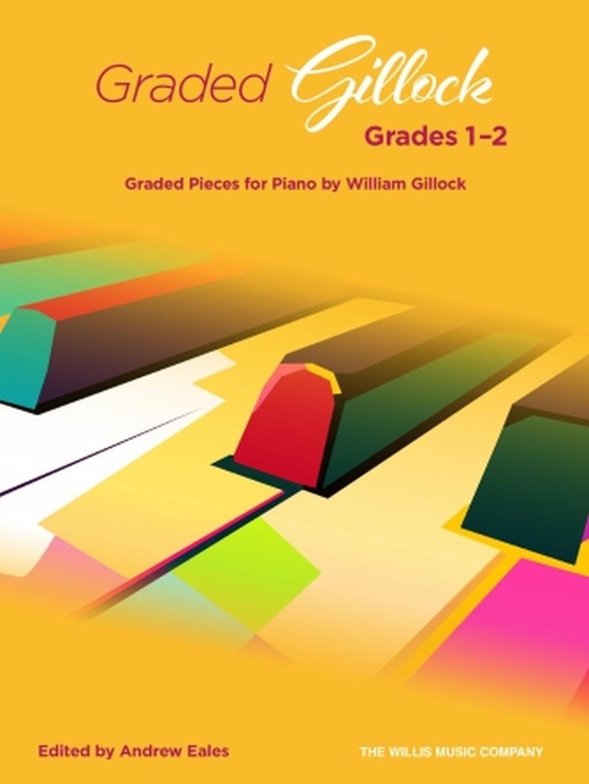 Graded Gillock - Grades 1-2 for Piano | Songbook and Sheet Music for Students, Teachers Practice Recitals | Classic Repertoire with Editorial Notes Technique Reading Musical Style Study