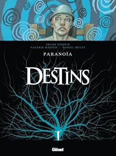 Destins - Tome 04: Paranoïa