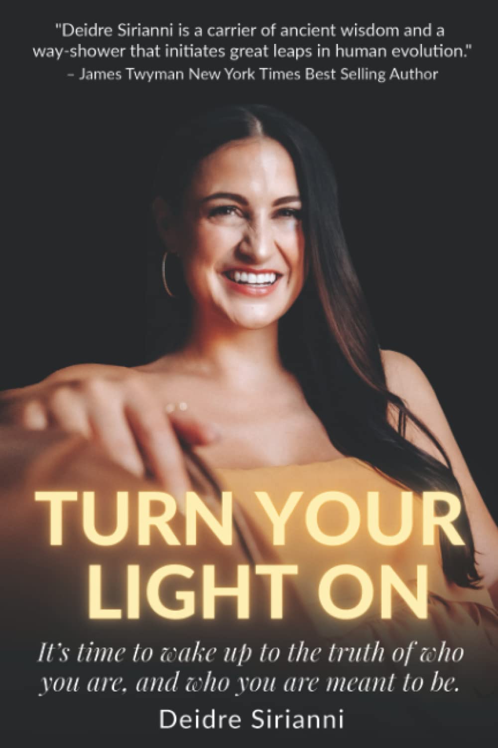 TURN YOUR LIGHT ON: It is time to wake up to the truth of who you are, and who you are meant to be