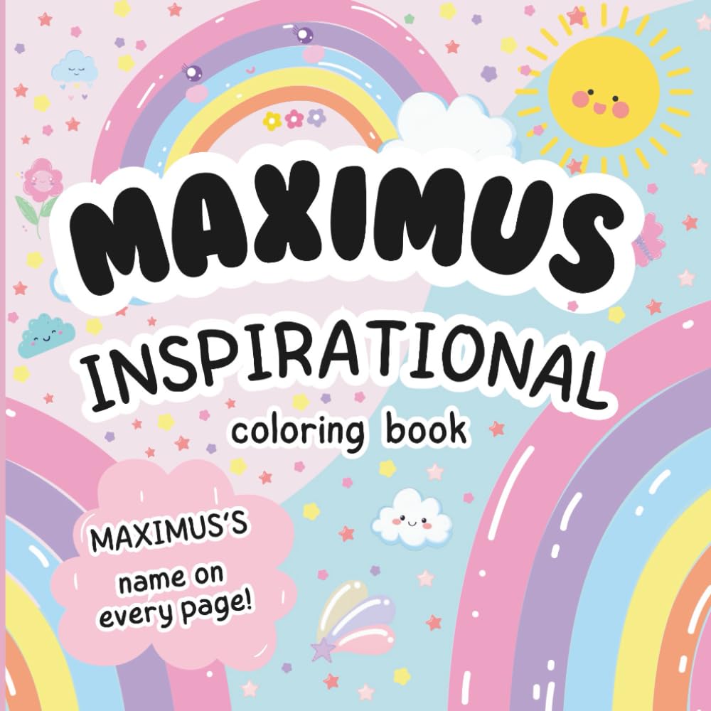 Maximus Inspirational Coloring Book: Personalized Just for Maximus – Maximus's Name Appears on Every Coloring Page