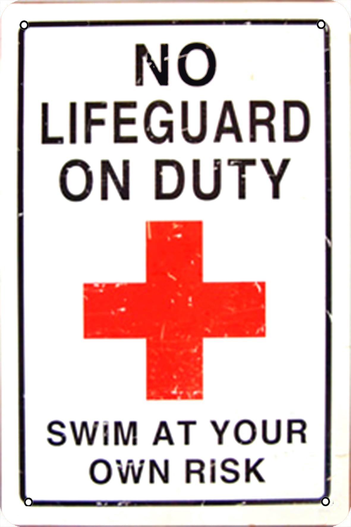 NO LIFEGUARD ON DUTY SWIM AT YOUR RISK Wall De 8x12 Inch