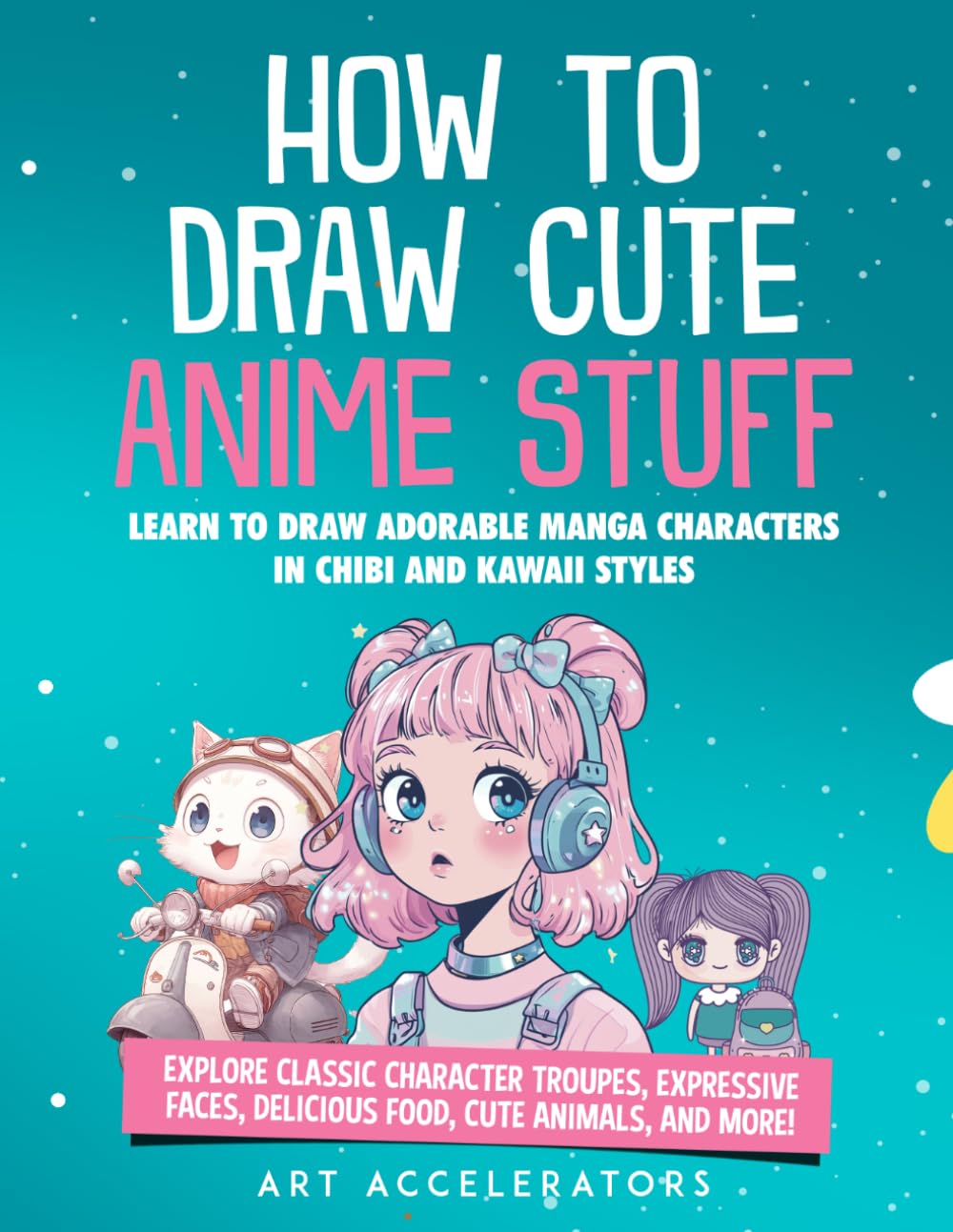 How to Draw Cute Anime Stuff: Learn to Draw Adorable Manga Characters in Chibi and Kawaii Styles. Explore Classic Character Troupes, Expressive Faces, ... Food, Cute Animals, and More! Kawaii Version