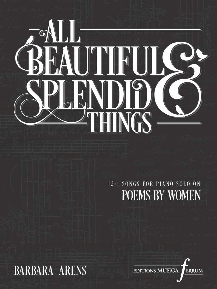 All Beautiful and Splendid Things for Piano