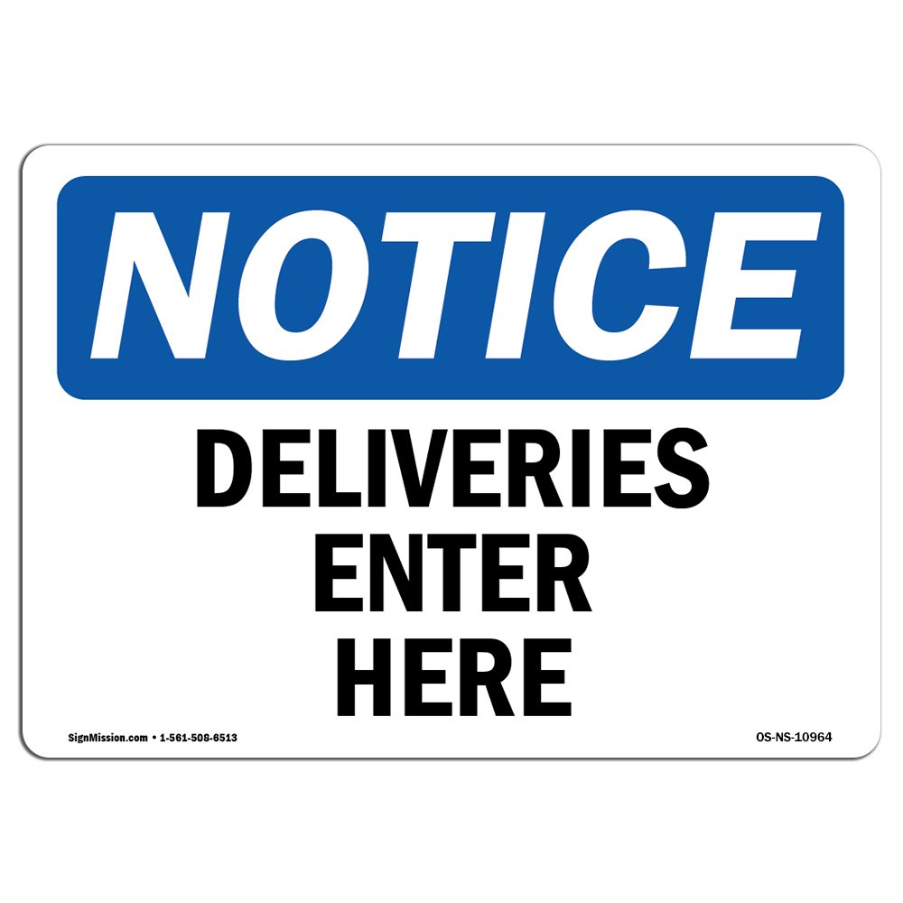 OSHA Notice Sign - Deliveries Enter Here | Aluminum Sign | Protect Your Business, Construction Site, Warehouse & Shop Area | Made in The USA