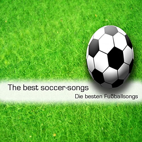 Play Die Besten Fußball-Lieder Zur WM 2010 by Football Fans United Band