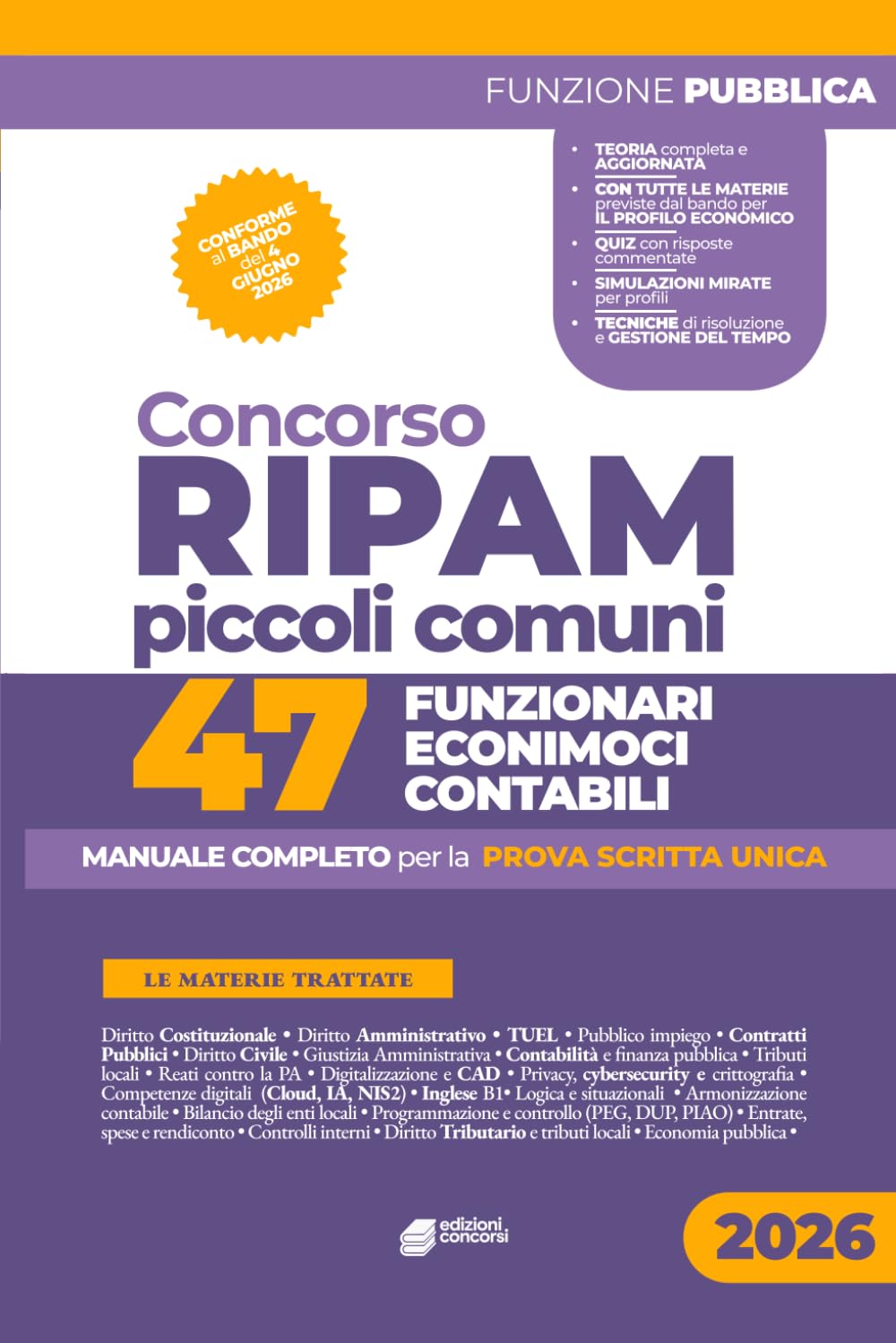 Concorso Ripam Piccoli Comuni: 47 Funzionari Economici-Contabili: Manuale completo per la prova scritta unica