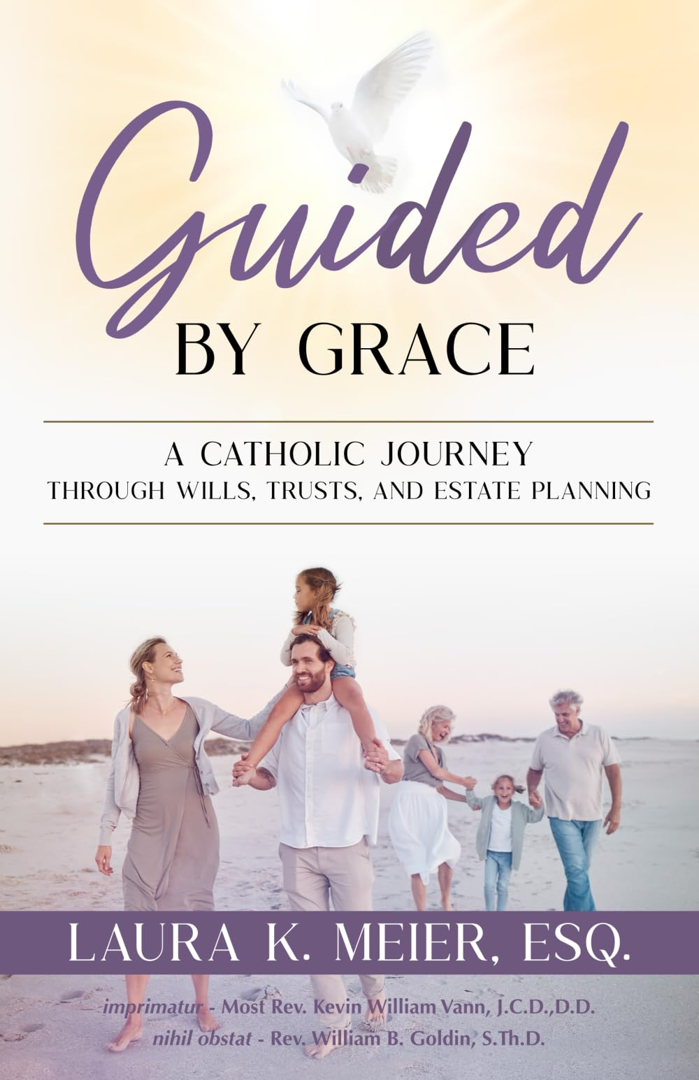 Guided by Grace: A Catholic Journey Through Wills, Trusts, and Estate Planning
