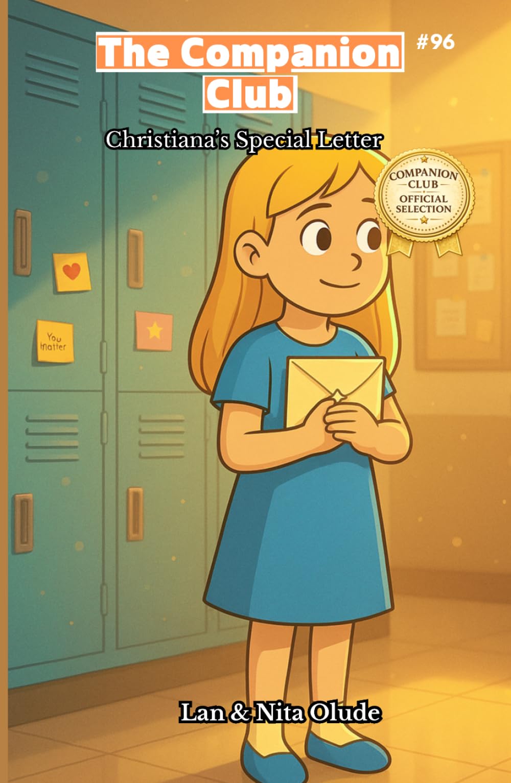 Christiana’s Special Letter: The Companion Club #96: A Faith-Filled Story About Encouragement, Courage, and the Power of Kind Words (ages 8-12)