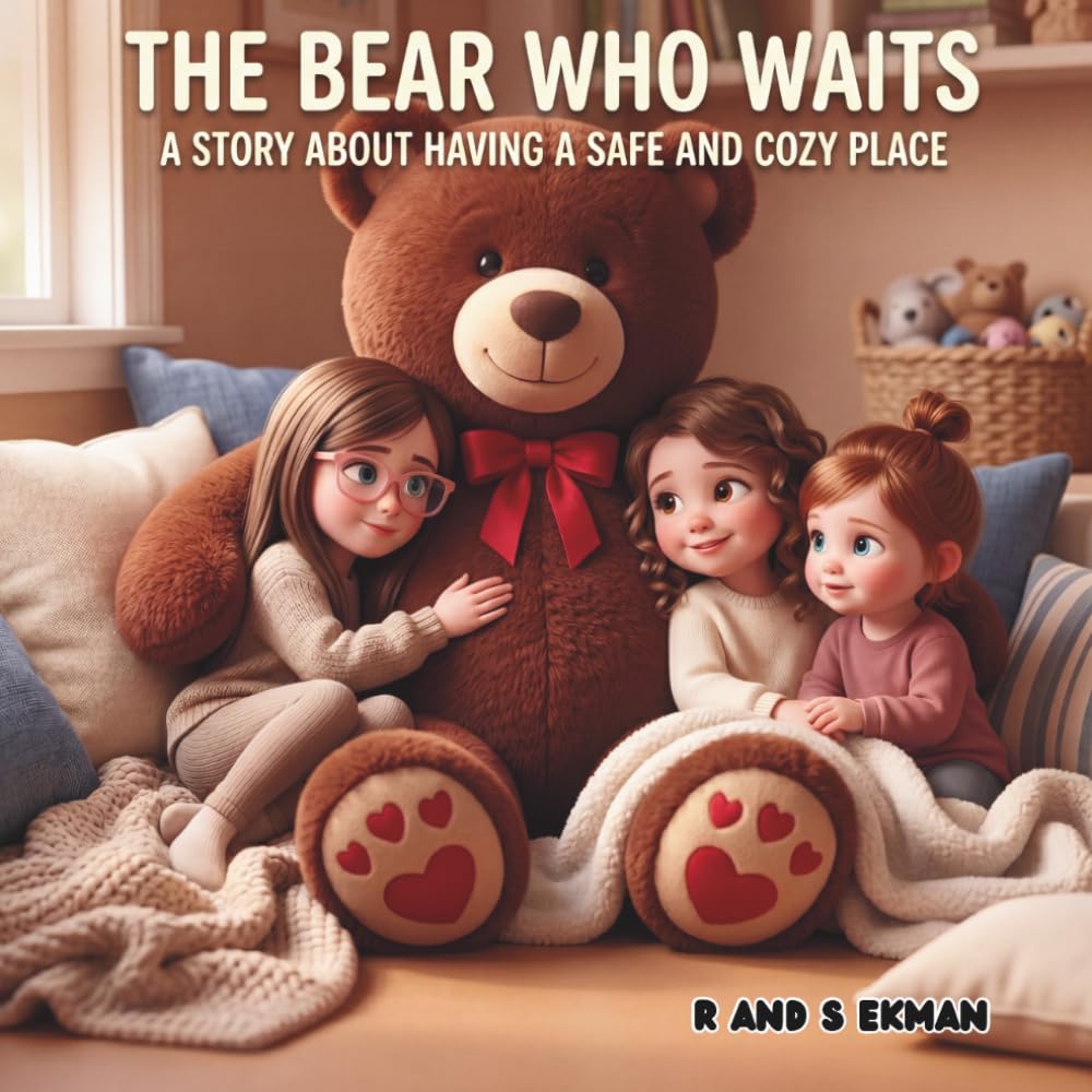 The Bear Who Waits: A Story About Having a Safe and Cozy Place