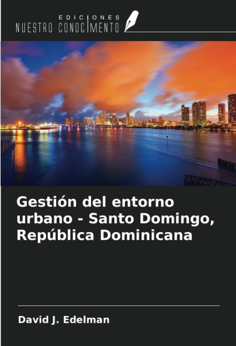 Gestión del entorno urbano - Santo Domingo, República Dominicana