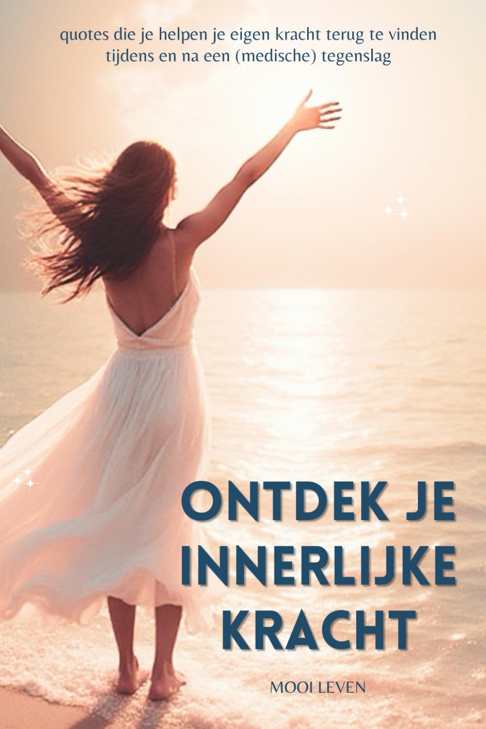 Ontdek je innerlijke kracht: quotes die je helpen je eigen kracht terug te vinden tijdens en na een (medische) tegenslag