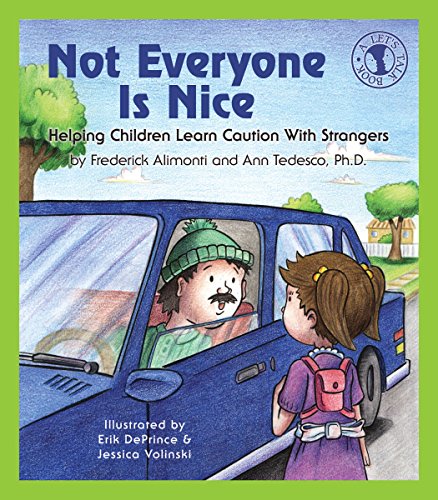 Télécharger Not Everyone Is Nice: Helping Children Learn Caution with Strangers (Let's Talk) (English Edition) PDF Ebook En Ligne