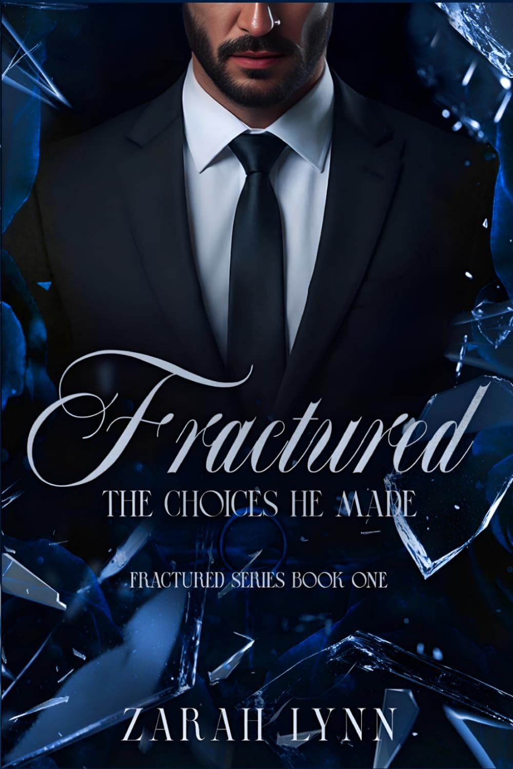 Fractured: The Choices He Made (A Cheating Romance): 1 (Fractured Series)