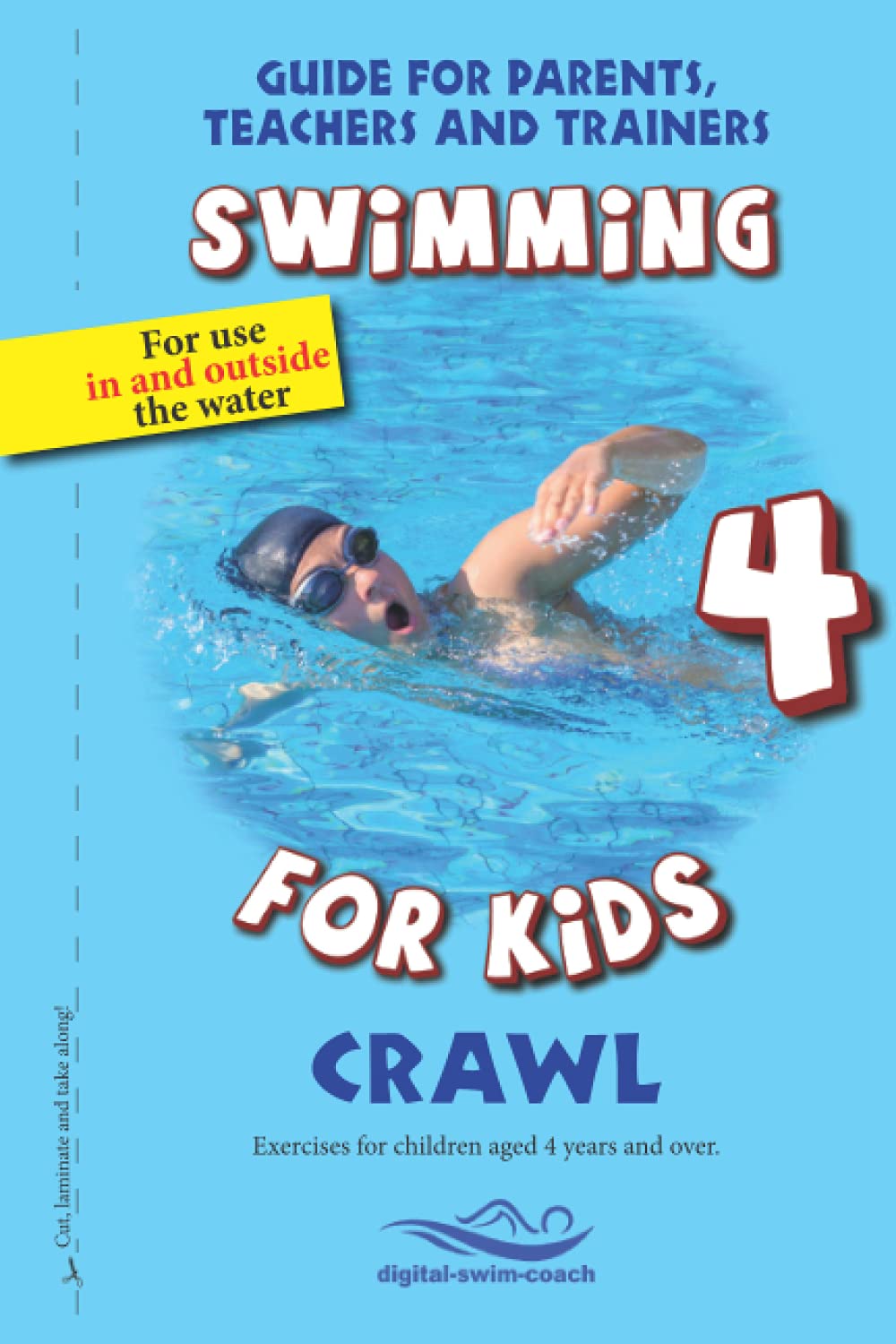 Crawl: Swimming for Kids (Guide for parents, Teachers and trainers)